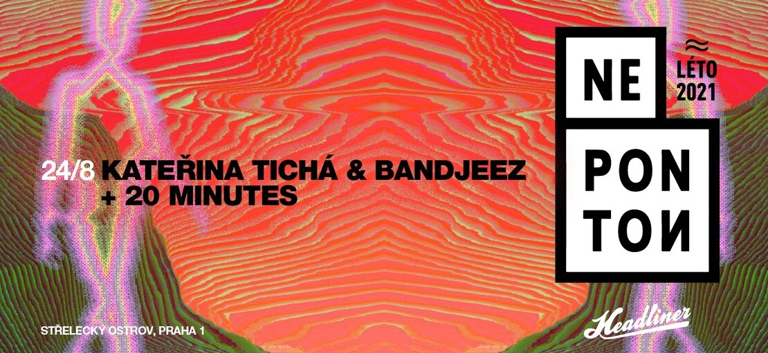 Obrázek k článku Headliner (ne)Ponton: Zazáří Kateřina Marie Tichá & Bandjeez a 20 Minutes